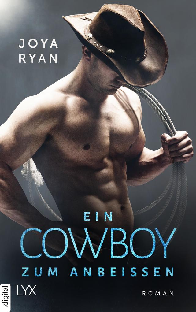 Joya Ryan Ein Cowboy zum Anbeißen: 
