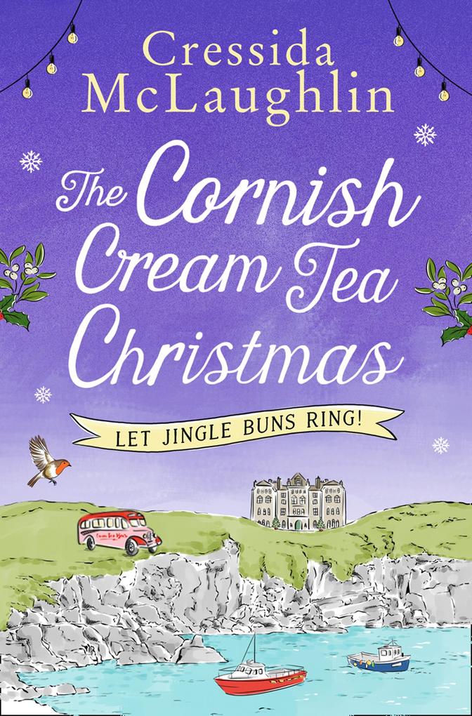 The Cornish Cream Tea Christmas: Part Two - Let Jingle Buns Ring!