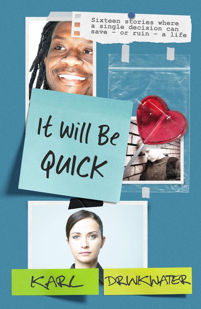It Will Be Quick (Contemporary Short Stories #1)