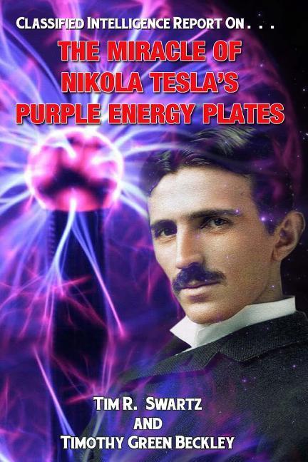 The Miracle of Nikola Tesla‘s Purple Energy Plates