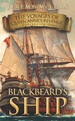 Blackbeard‘s Ship: 4 Historical Fantasy Pirate Adventures in One Book