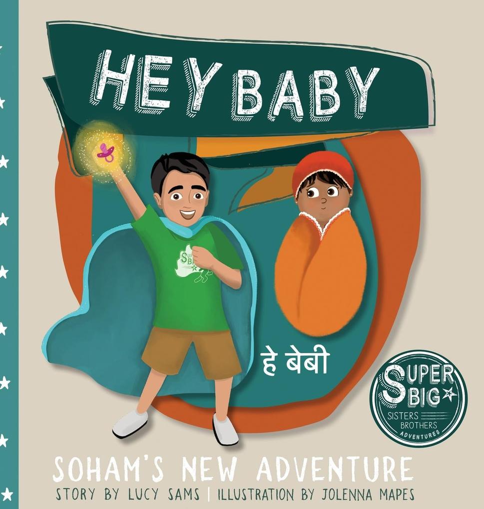 Hey Baby - Soham‘s New Adventure
