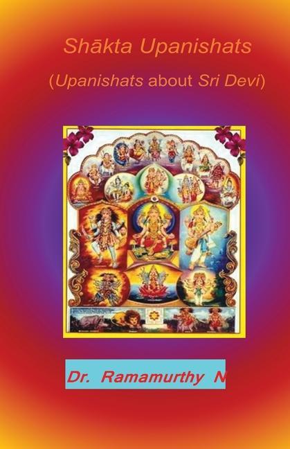 Shākta Upanishats: Upanishats about Sri Devi