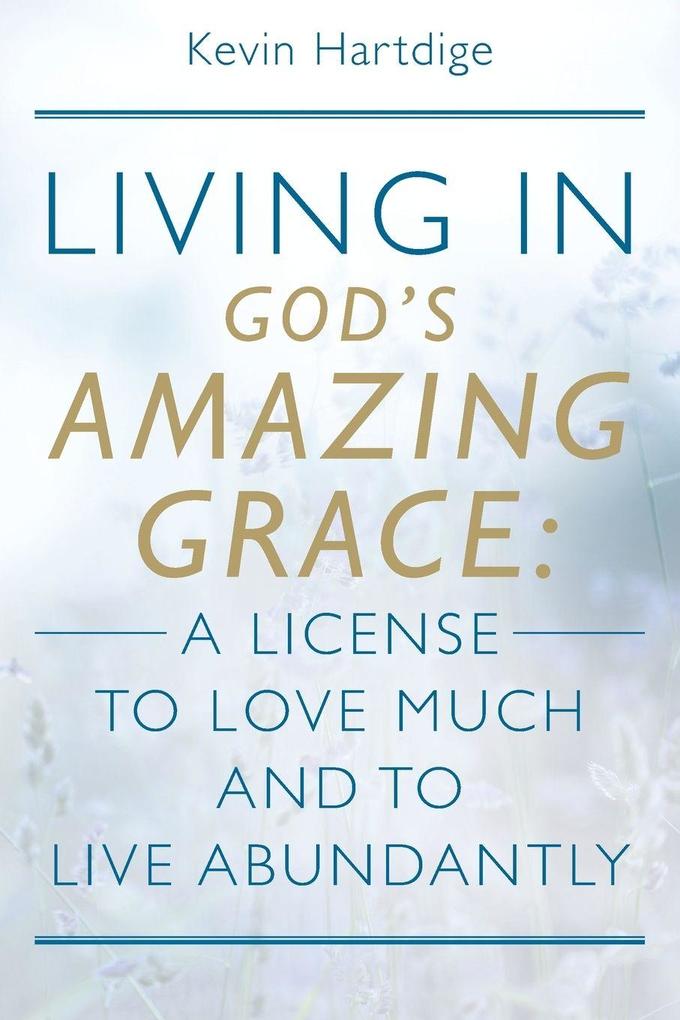 Living in God's Amazing Grace