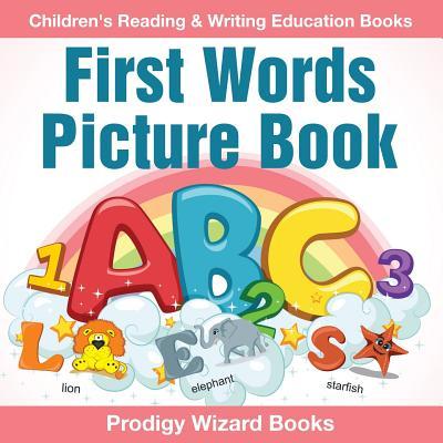 First Words Picture Book: Children‘s Reading & Writing Education Books