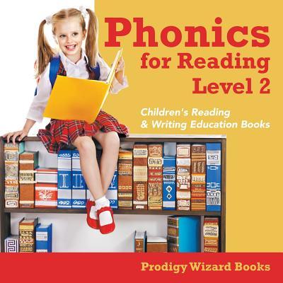 Phonics for Reading Level 2: Children‘s Reading & Writing Education Books
