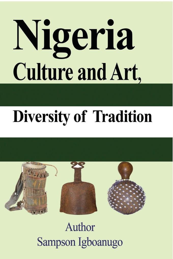 Nigeria Culture and Art diversity of Tradition
