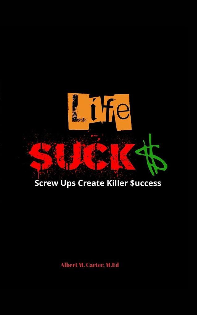 Life SUCKS