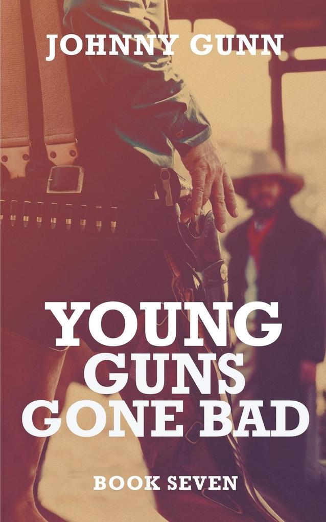 Young Guns Gone Bad
