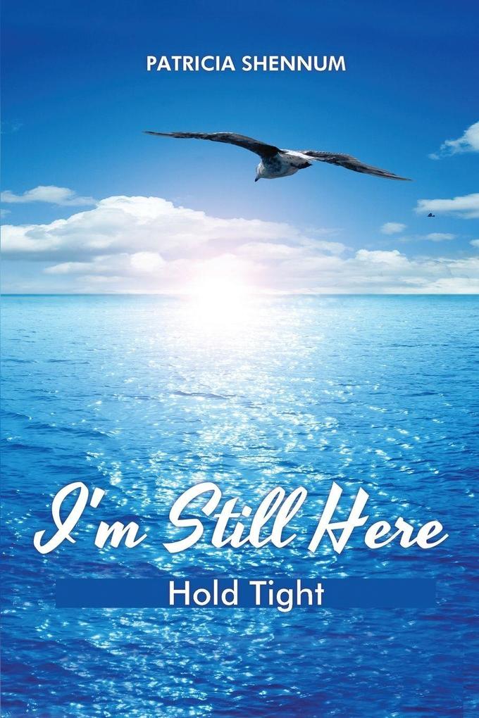 I'm Still Here
