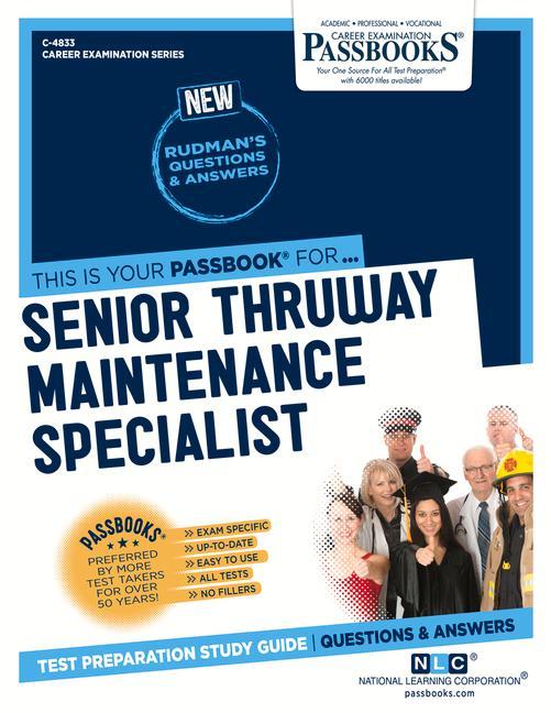 Senior Thruway Maintenance Specialist (C-4833): Passbooks Study Guide Volume 4833