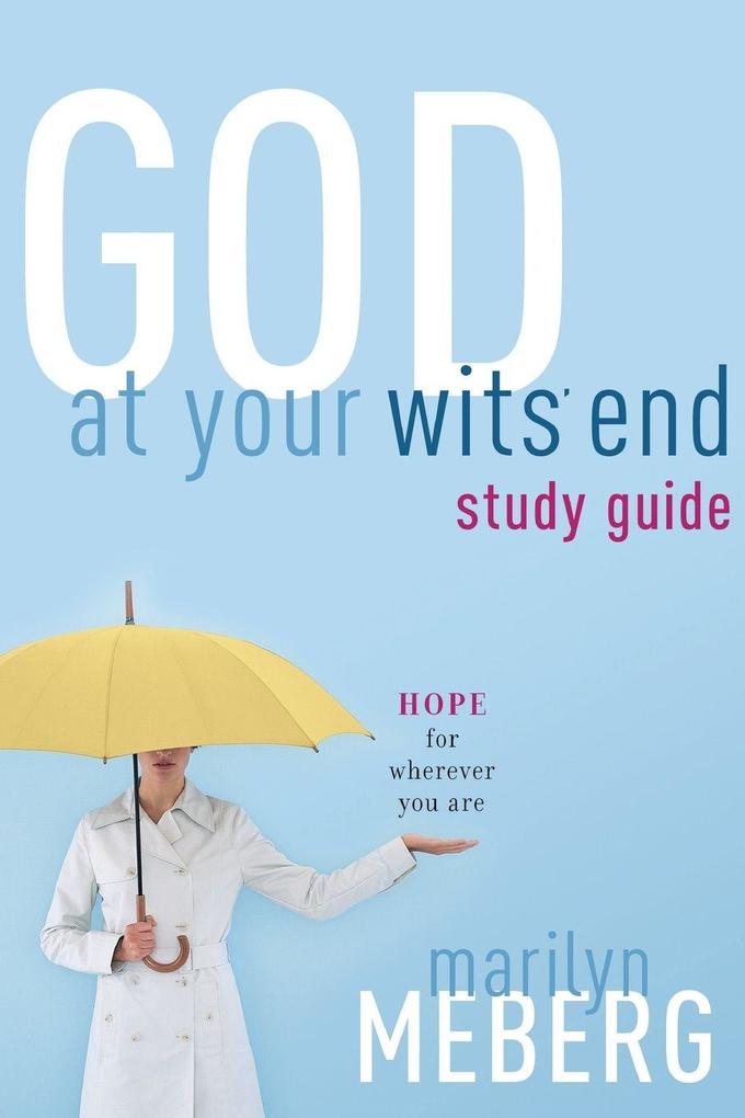The God at Your Wits' End (Study Guide)