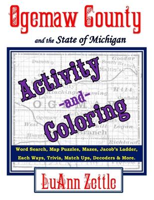 Ogemaw County and the State of Michigan Activity and Coloring Book