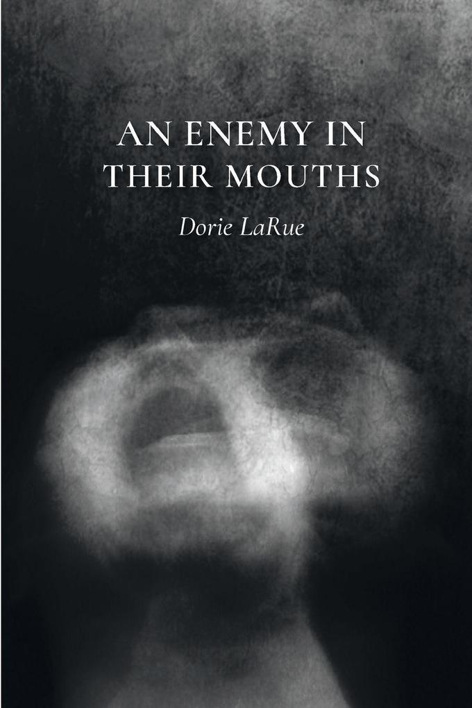 An Enemy in Their Mouths