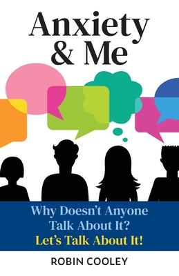 Anxiety & Me: Why Doesn‘t Anyone Talk About It? Let‘s Talk About it!