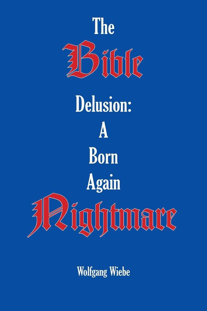 The Bible Delusion