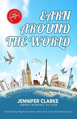 Earn Around The World: Your First-Class Ticket to Online Success