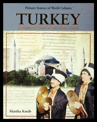 Turkey: A Primary Source Cultural Guide