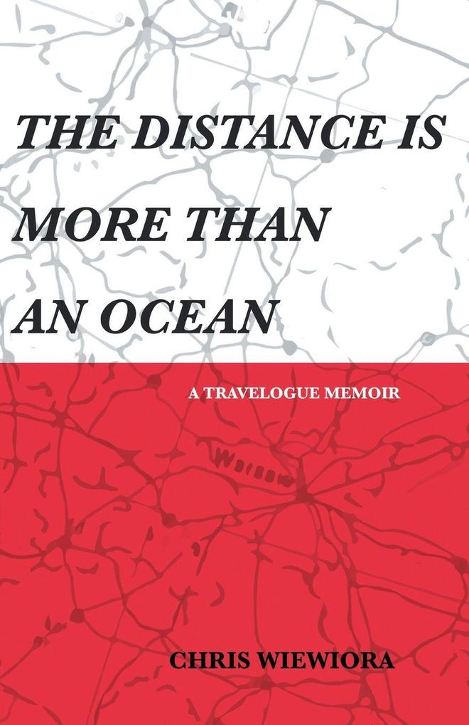 THE DISTANCE IS MORE THAN AN OCEAN