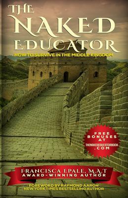 The Naked Educator: How to Survive in the Middle Kingdom