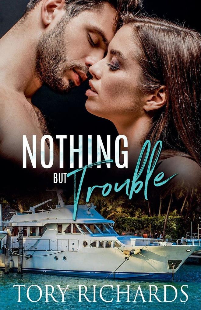Nothing But Trouble