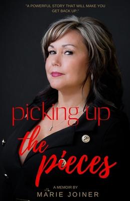 Picking Up The Pieces: A Powerful Story That Will Make You Get Back up.
