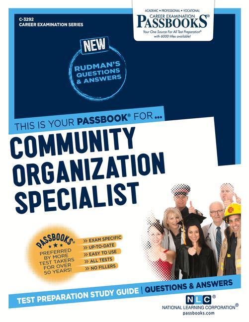 Community Organization Specialist (C-3292): Passbooks Study Guide Volume 3292
