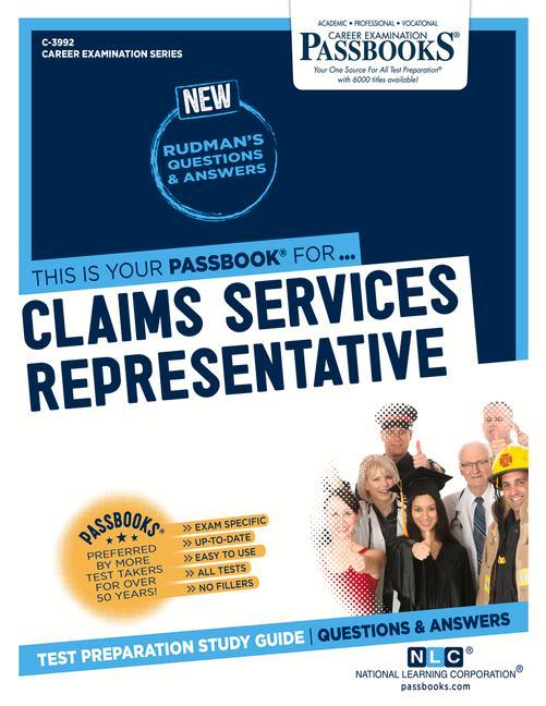 Claims Services Representative (C-3992): Passbooks Study Guide Volume 3992