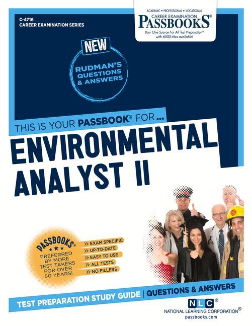 Environmental Analyst II (C-4716): Passbooks Study Guide Volume 4716