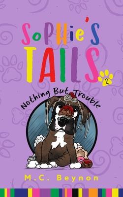 Sophie‘s Tails: Nothing But Trouble