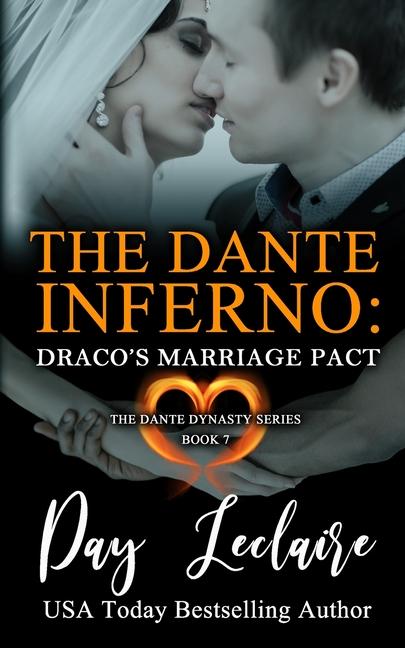Draco‘s Marriage Pact (The Dante Dynasty Series: Book#7): The Dante Inferno