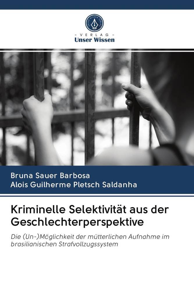 Kriminelle Selektivität aus der Geschlechterperspektive