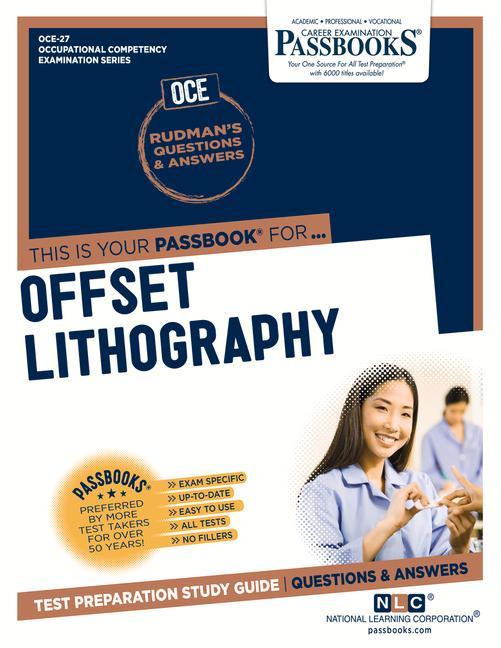 Offset Lithography (Oce-27): Passbooks Study Guide Volume 27