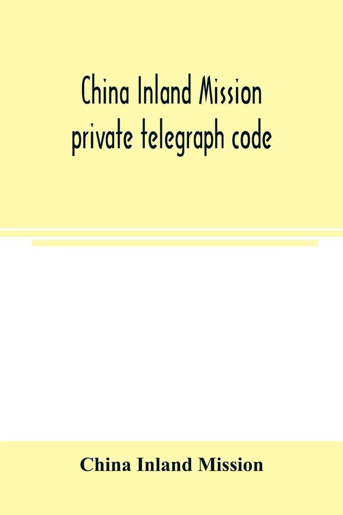 China Inland Mission private telegraph code