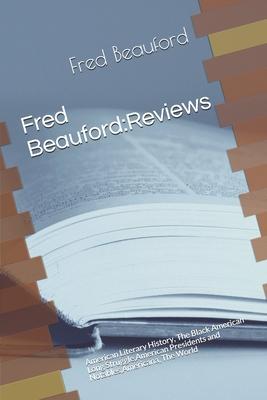 Fred Beauford: Reviews: American Literary History The Black American Long Struggle American Presidents and Notables Americana The