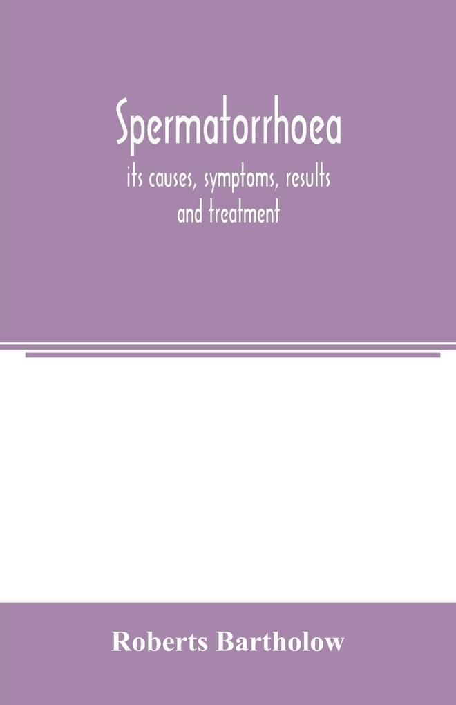 Spermatorrhoea