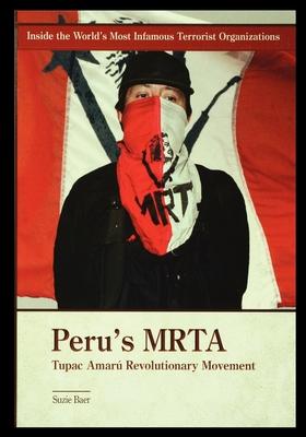 Peru‘s MRTA: Tupac Amaru Revolutionary Movement