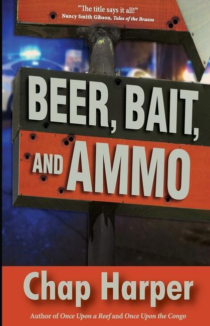 Beer Bait and Ammo