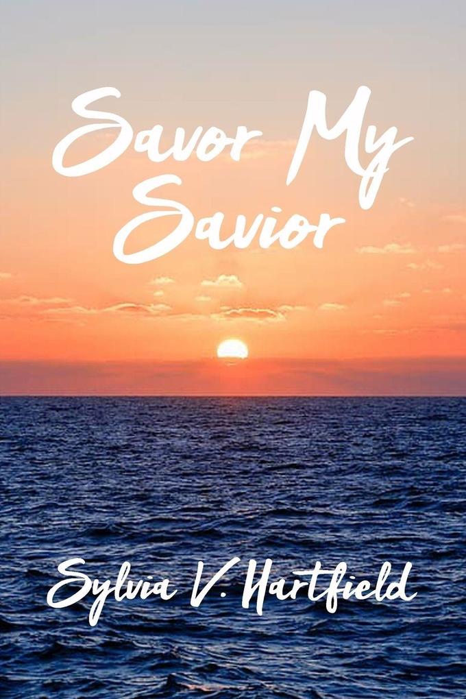 Savor My Savior