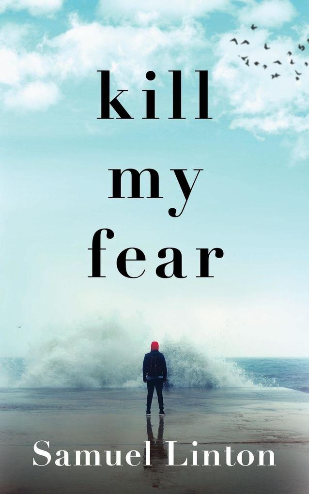 Kill My Fear