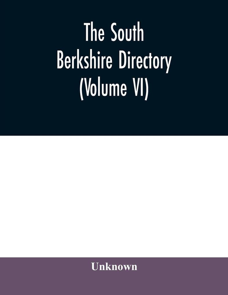 The South Berkshire directory; a general directory of the towns of Alford Egremont (North and South) Great Barrington (including Housatonic) Monterey Mount Washington (including Alandar) New Marlboro (including Clayton Hartsville Mill River and Sou