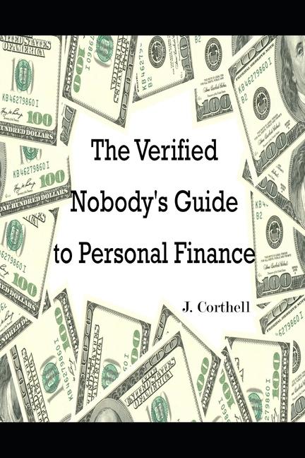 The Verified Nobody‘s Brief Guide to Personal Finance