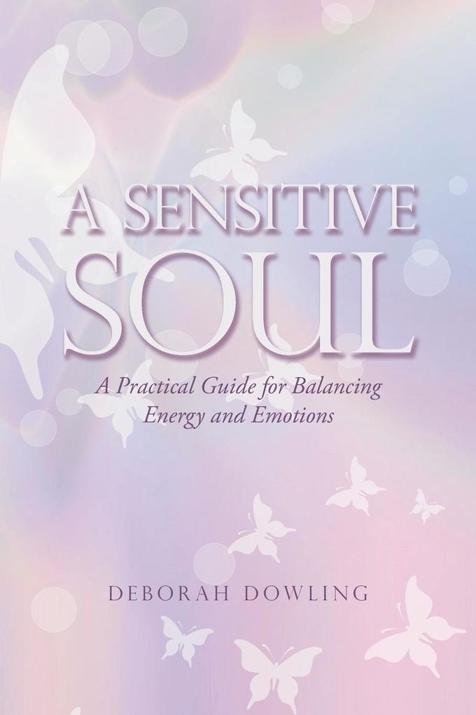 A Sensitive Soul