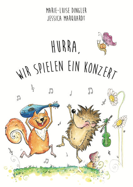 Image of Hurra, Wir Spielen Ein Konzert - Marie-Luise Dingler, Jessica Marquardt, Gebunden