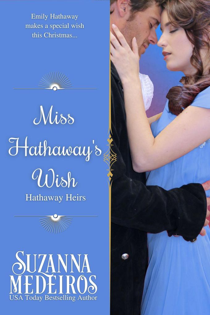 Miss Hathaway's Wish (Hathaway Heirs #4)