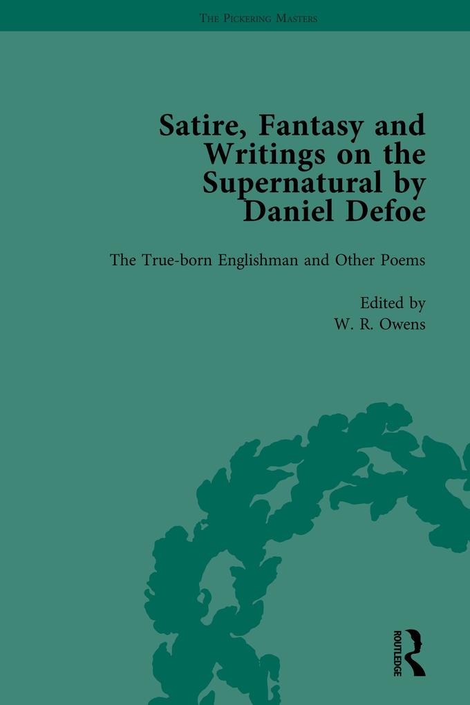 Satire Fantasy and Writings on the Supernatural by Daniel Defoe Part I Vol 1