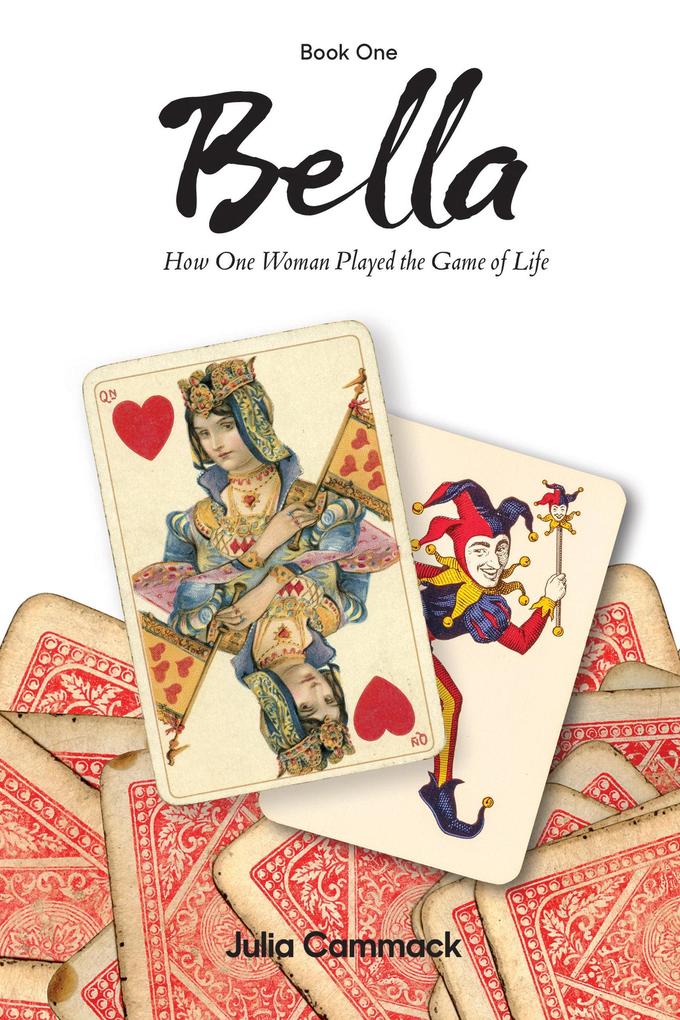 Bella book 1 How One Woman Played the Game of Life