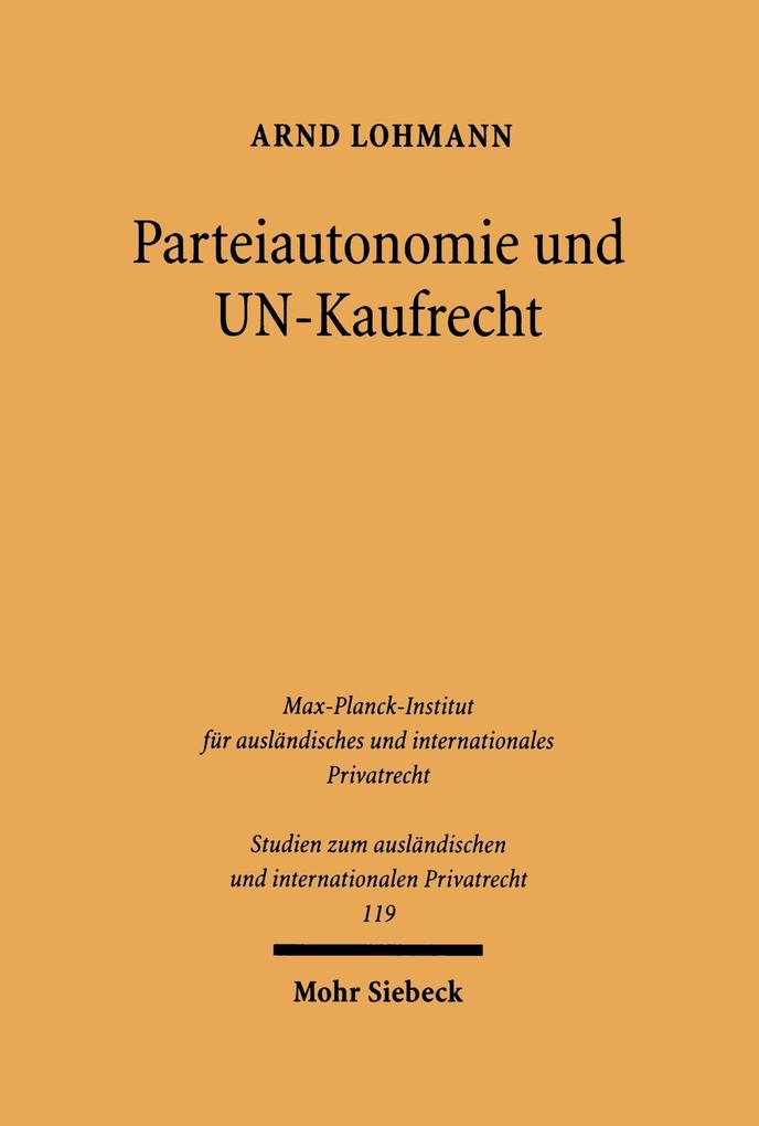 Parteiautonomie und UN-Kaufrecht