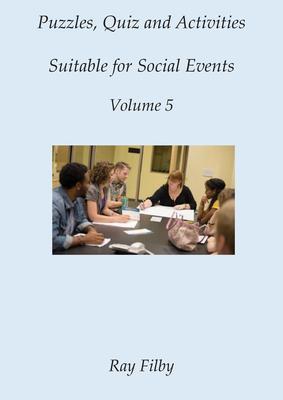Puzzles Quiz and Activities suitable for Social Events Volume 5