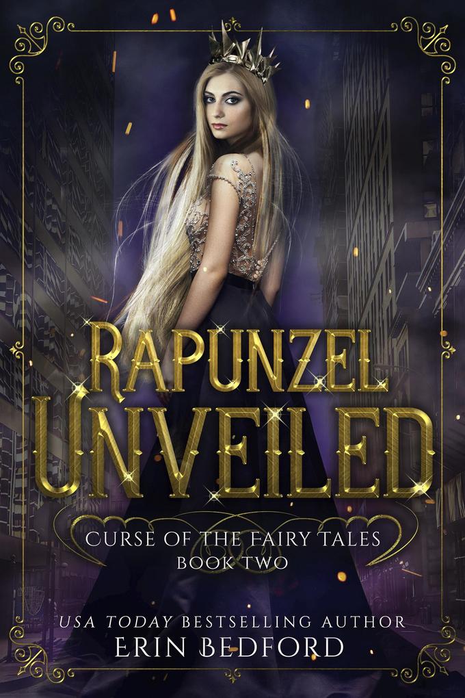 Rapunzel Unveiled (Curse of the Fairy Tales #2)
